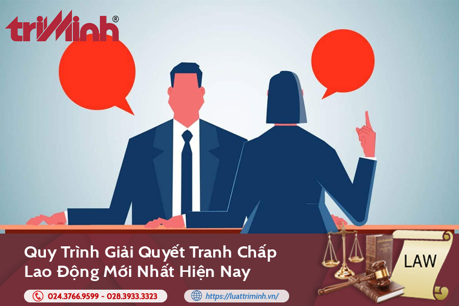 Quy trình giải quyết tranh chấp lao động mới nhất缩略图