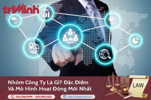 Nhóm công ty là gì? Đặc điểm và mô hình hoạt động mới缩略图