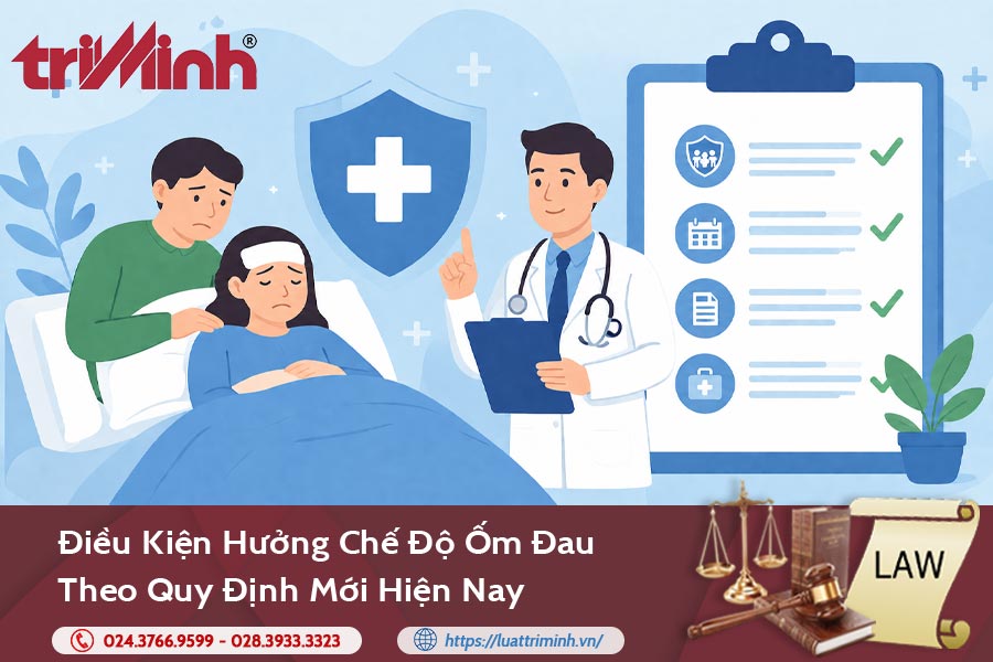 Điều kiện hưởng chế độ ốm đau theo quy định mới hiện nay缩略图 Điều kiện hưởng chế độ ốm đau theo quy định mới hiện nay缩略图