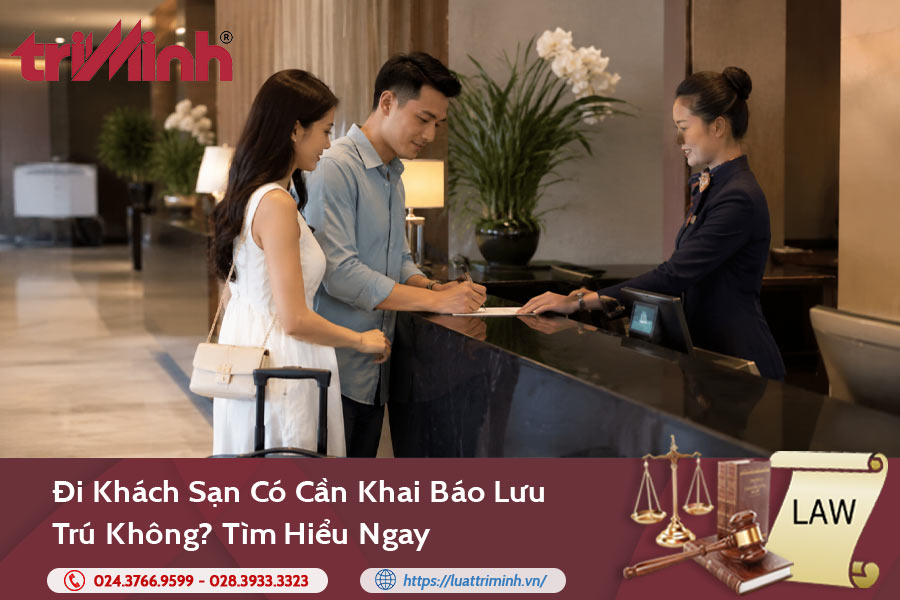 Đi khách sạn có cần khai báo lưu trú không?缩略图
